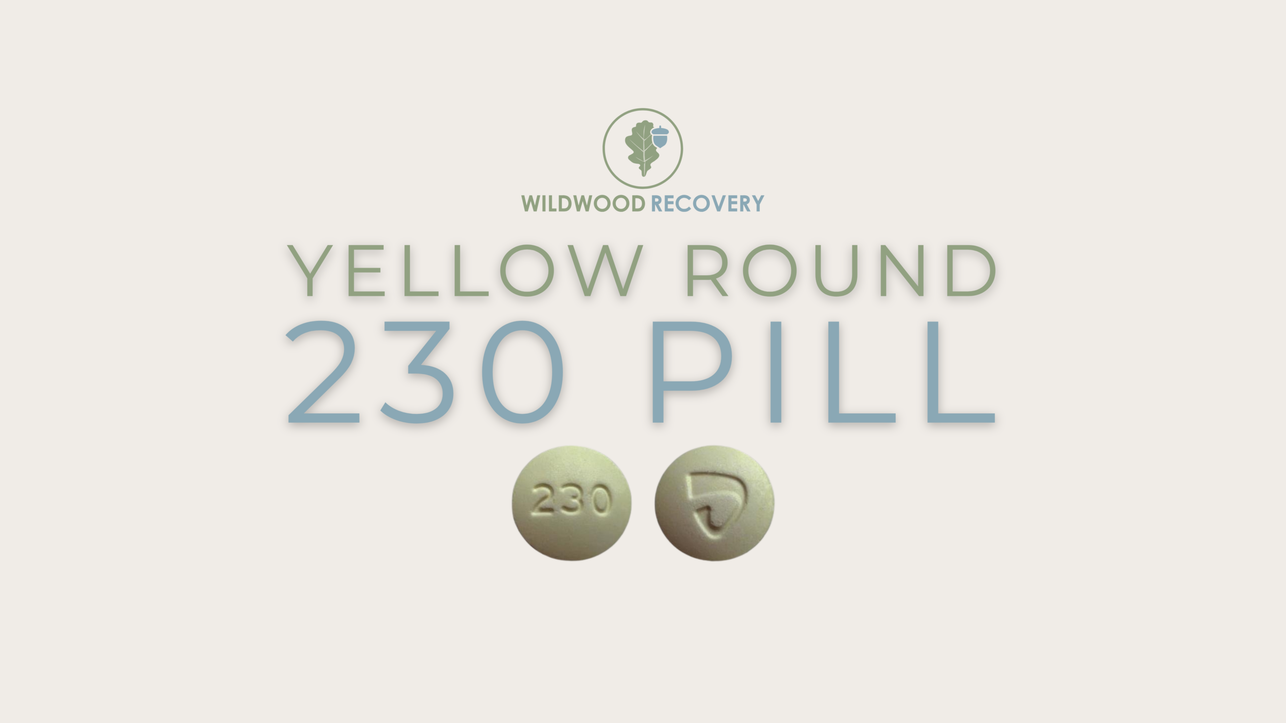 230 pill identification blog cover with yellow 230 round pill under the title, wildwood recovery